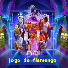 jogo do flamengo rede canais